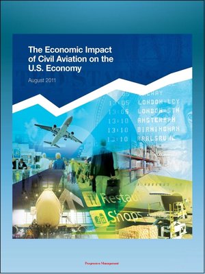 cover image of The Economic Impact of Civil Aviation on the U.S. Economy